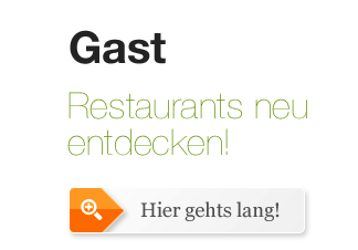 Gast, Restaurants neu entdecken